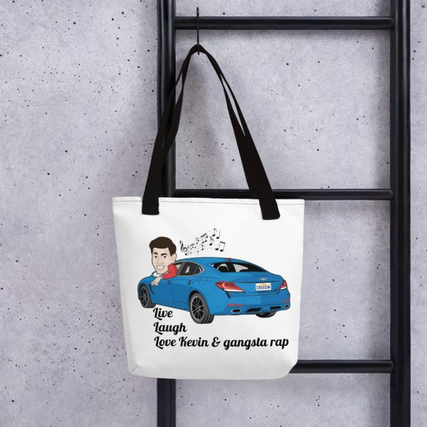 Tote Bag - "Live, Laugh, Love Kevin & gangsta rap." Logos on each side so you can stunt on them hoes!