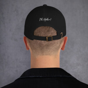 Dad hat with white peace sign & 'I'll Holla!' on the back